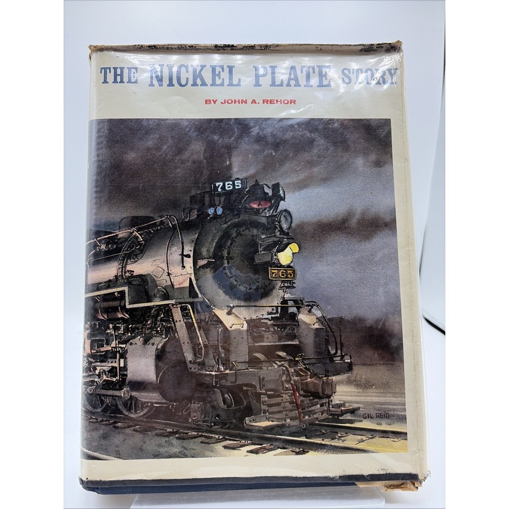 Nickel Plate Story by John A Rehor 1965 Hardcover Railroad History Book